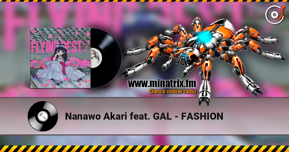Nanawo Akari feat. GAL - FASHION escuchar online en alta calidad | Minatrix.FM