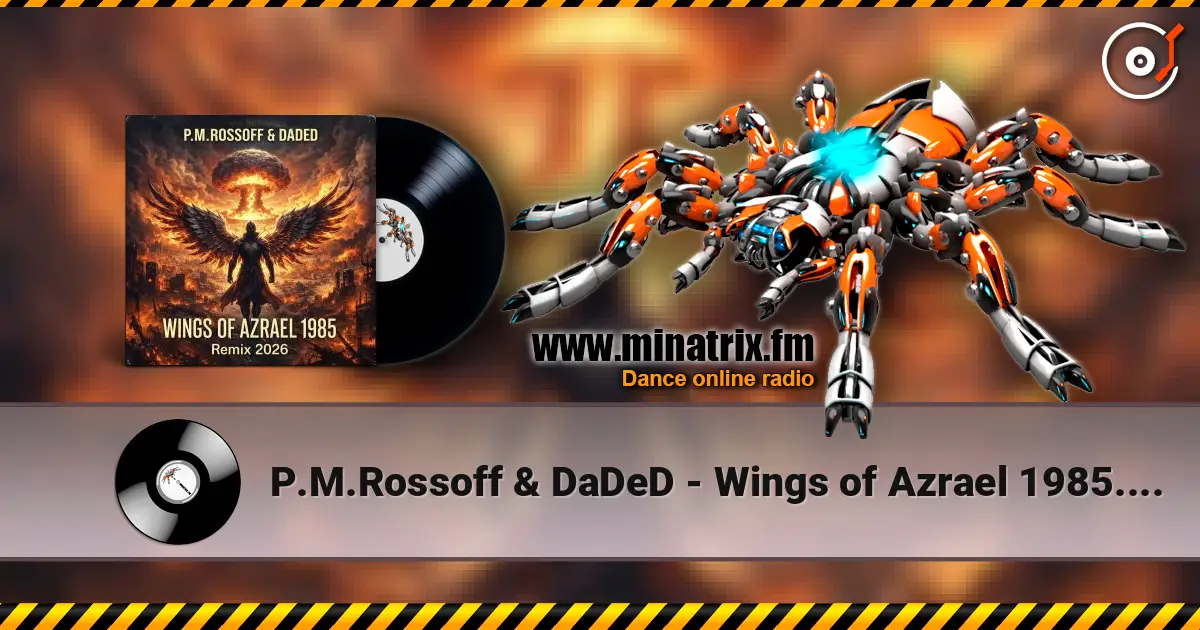 P.M.Rossoff & DaDeD - Wings of Azrael 1985. Psy Industrial Remix 2026 escuchar online en alta calidad | Minatrix.FM