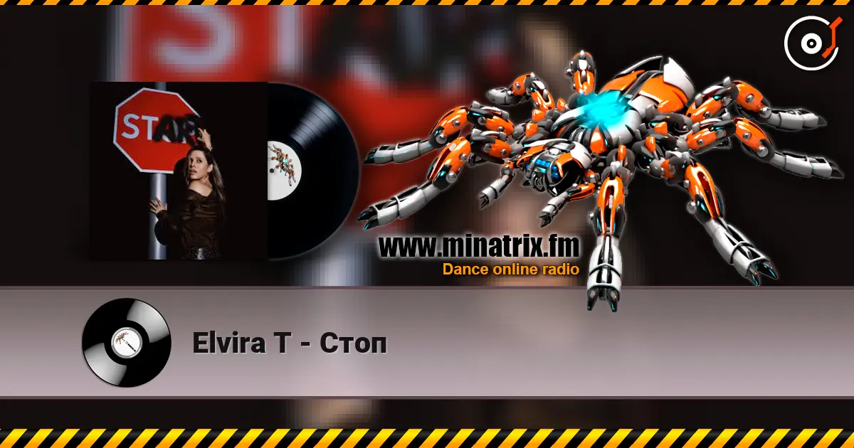 Elvira T - Стоп escuchar online en alta calidad | Minatrix.FM