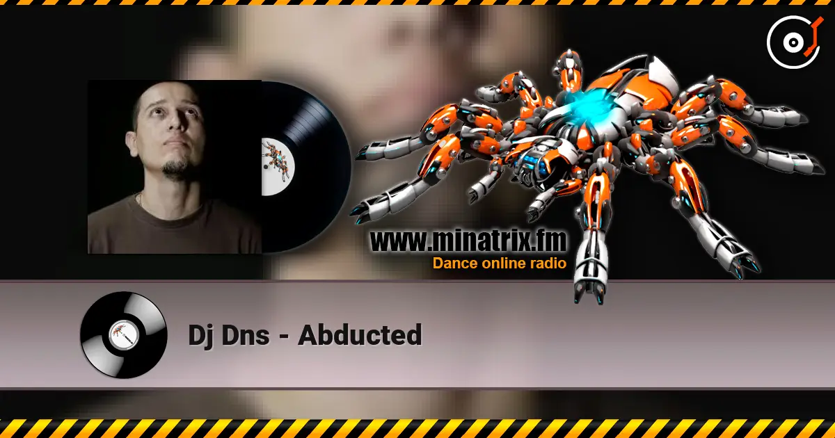 Dj Dns - Abducted слухати онлайн у високій якості | Minatrix.FM