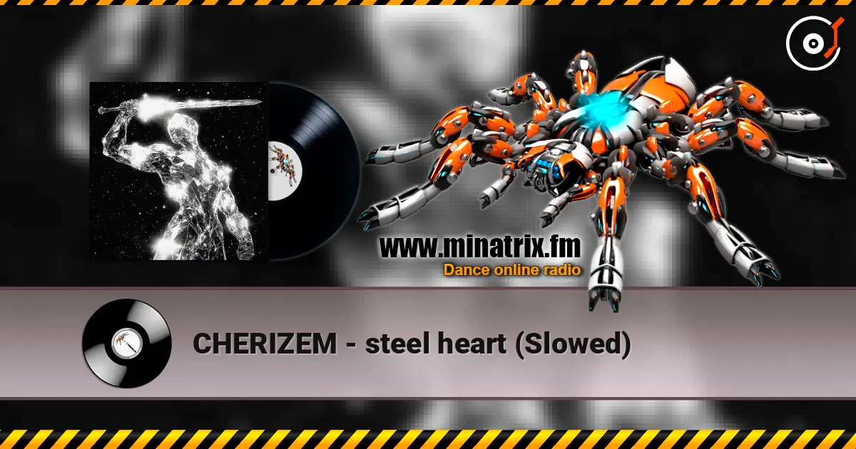 CHERIZEM - steel heart (Slowed) escuchar online en alta calidad | Minatrix.FM