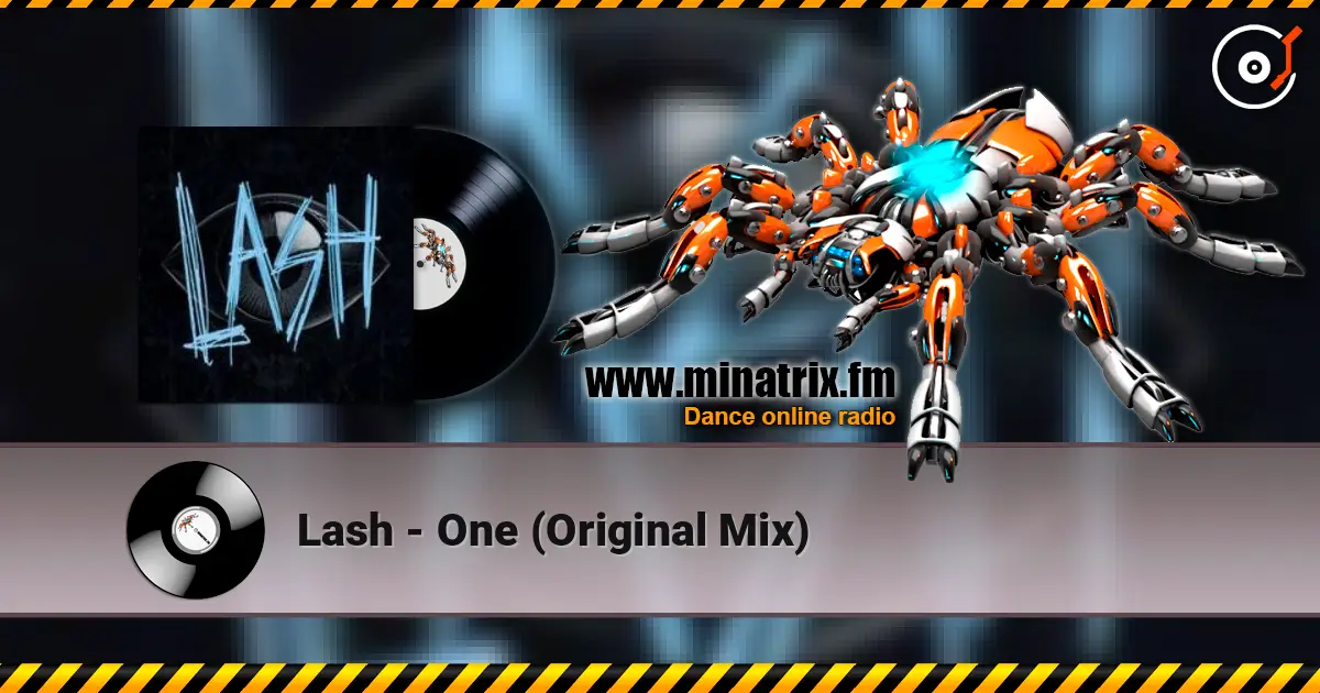 Lash - One (Original Mix) escuchar online en alta calidad | Minatrix.FM
