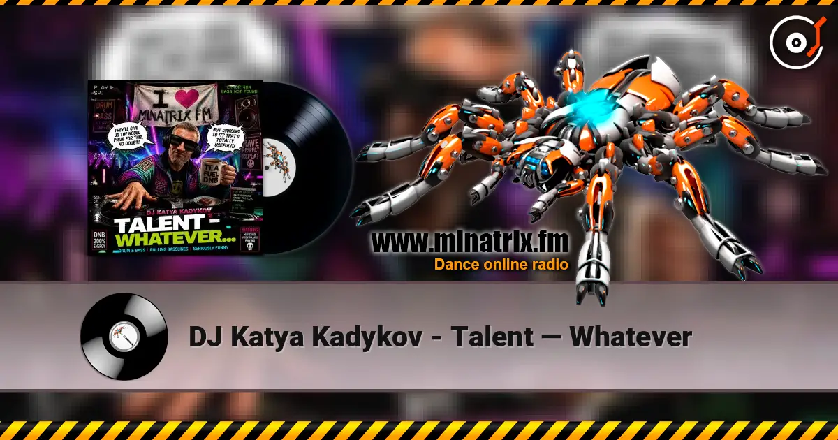 DJ Katya Kadykov - Talent — Whatever escuchar online en alta calidad | Minatrix.FM