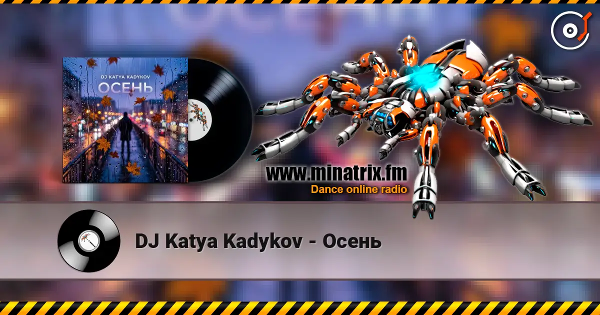 DJ Katya Kadykov - Осень escuchar online en alta calidad | Minatrix.FM