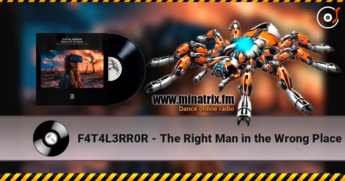 F4T4L3RR0R - The Right Man in the Wrong Place escuchar online en alta calidad | Minatrix.FM