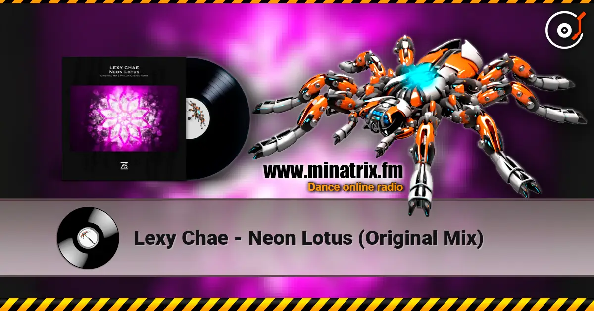 Lexy Chae - Neon Lotus (Original Mix) escuchar online en alta calidad | Minatrix.FM