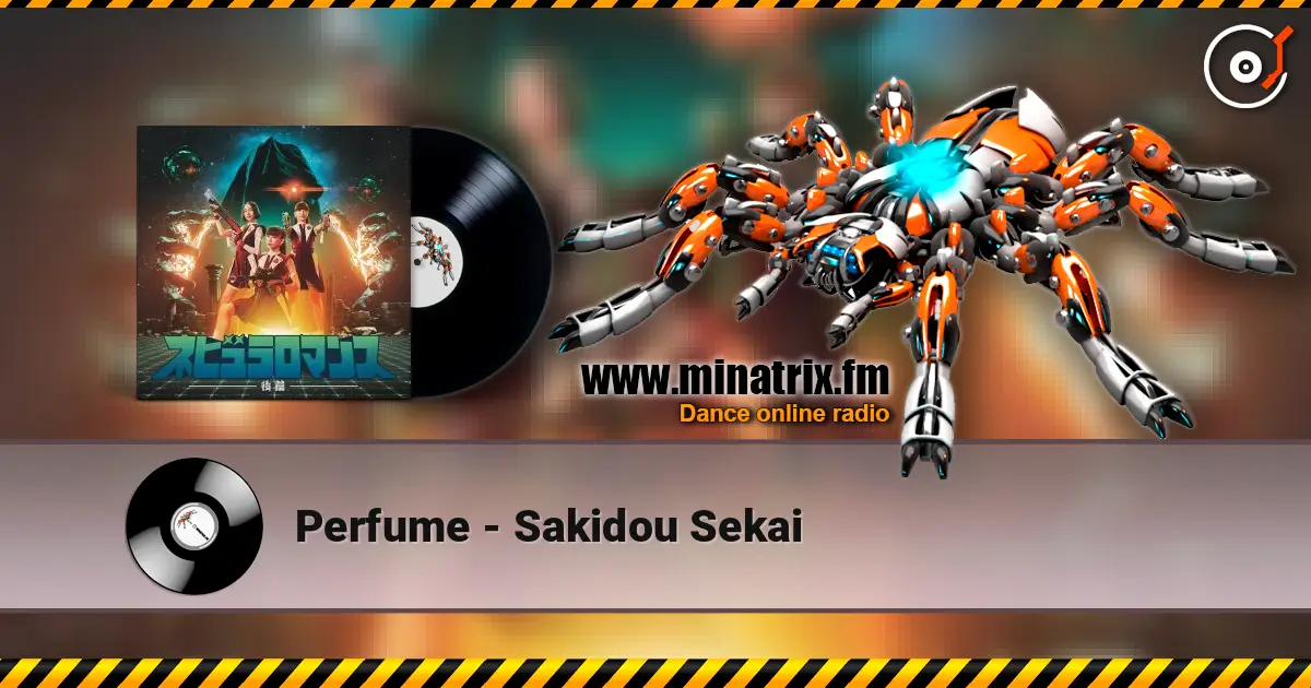 Perfume - Sakidou Sekai escuchar online en alta calidad | Minatrix.FM
