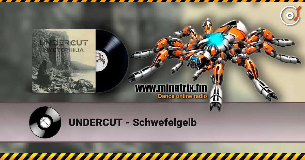 UNDERCUT - Schwefelgelb listen online in high quality | Minatrix.FM