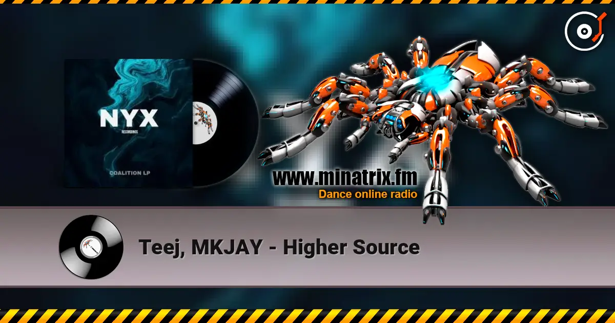 Teej, MKJAY - Higher Source escuchar online en alta calidad | Minatrix.FM