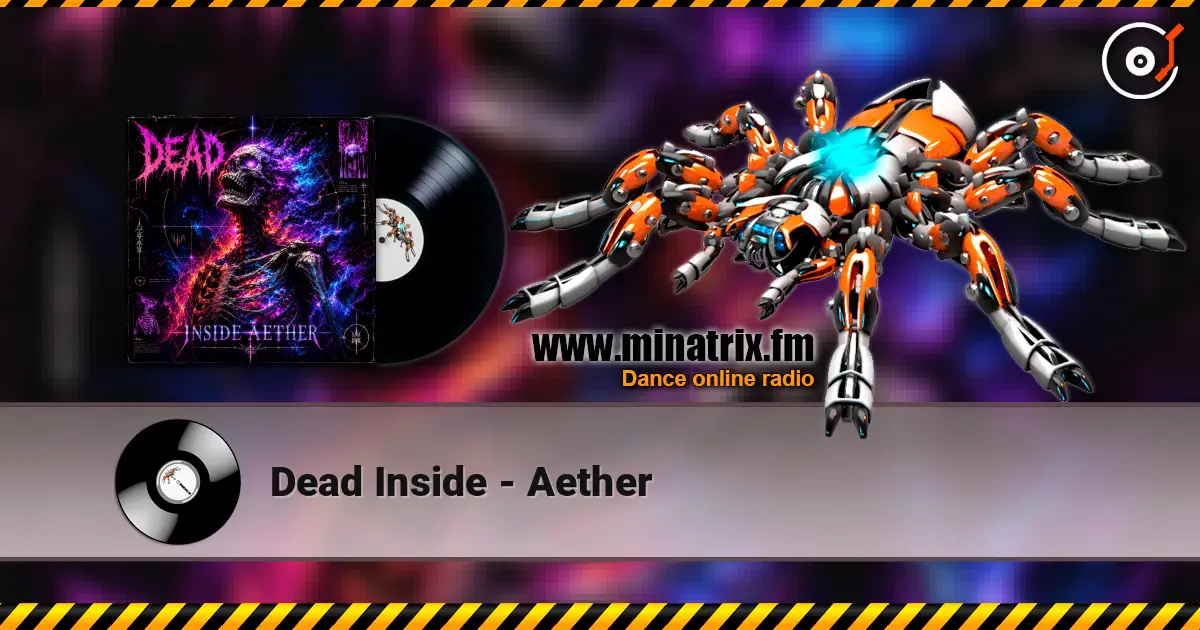 Dead Inside - Aether escuchar online en alta calidad | Minatrix.FM