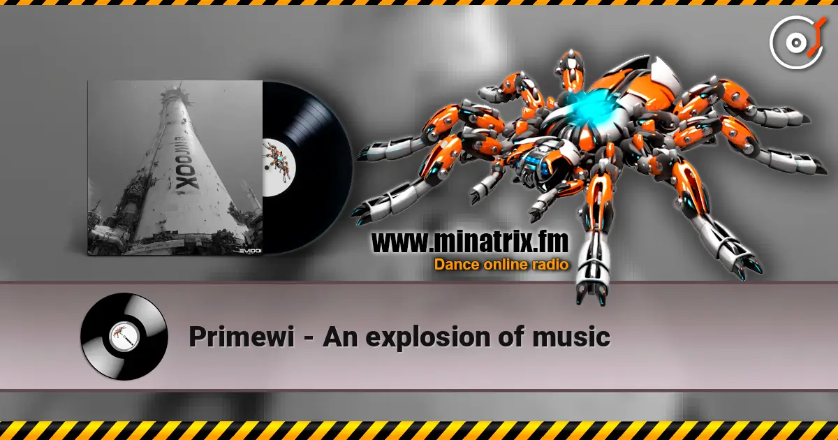 Primewi - An explosion of music escuchar online en alta calidad | Minatrix.FM