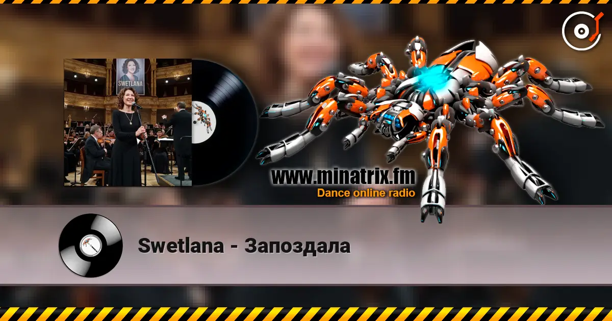 Swetlana - Запоздала escuchar online en alta calidad | Minatrix.FM