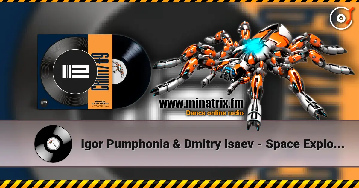Igor Pumphonia & Dmitry Isaev - Space Explorer escuchar online en alta calidad | Minatrix.FM