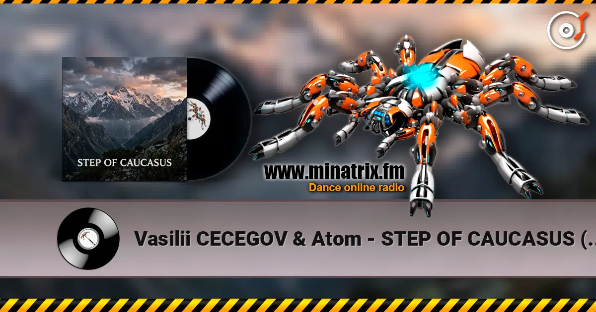 Vasilii CECEGOV & Atom - STEP OF CAUCASUS (caucasian dance) escuchar online en alta calidad | Minatrix.FM