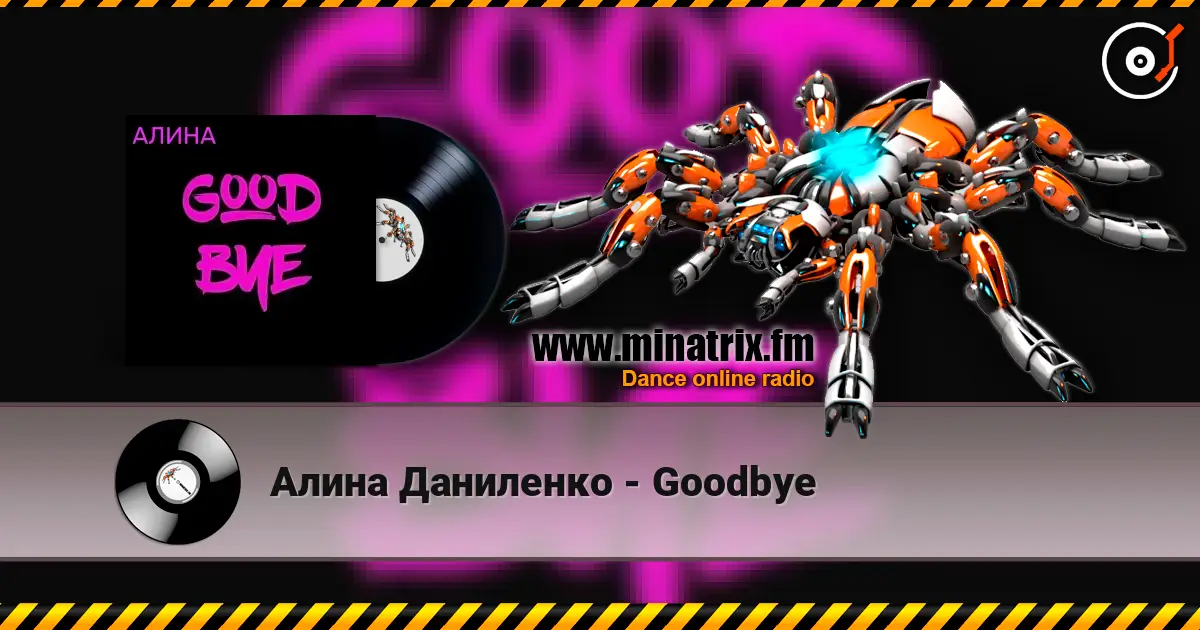 Алина Даниленко - Goodbye escuchar online en alta calidad | Minatrix.FM