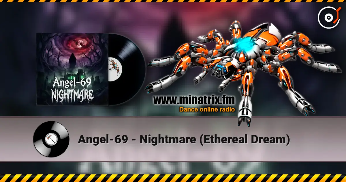 Angel-69 - Nightmare (Ethereal Dream) escuchar online en alta calidad | Minatrix.FM