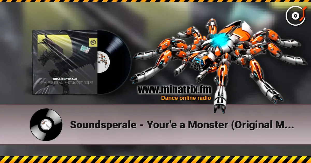 Soundsperale - Your'e a Monster (Original Mix) escuchar online en alta calidad | Minatrix.FM
