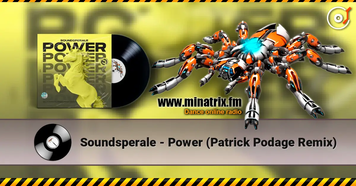 Soundsperale - Power (Patrick Podage Remix) escuchar online en alta calidad | Minatrix.FM