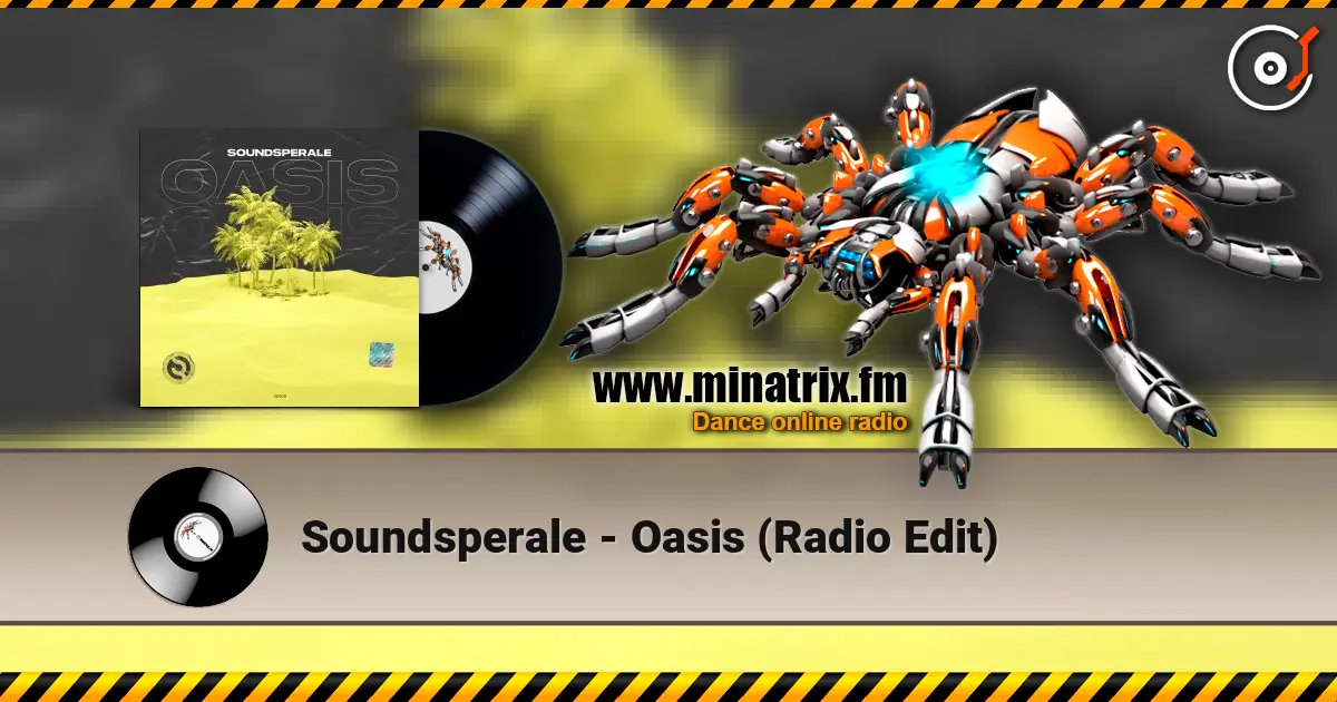 Soundsperale - Oasis (Radio Edit) escuchar online en alta calidad | Minatrix.FM