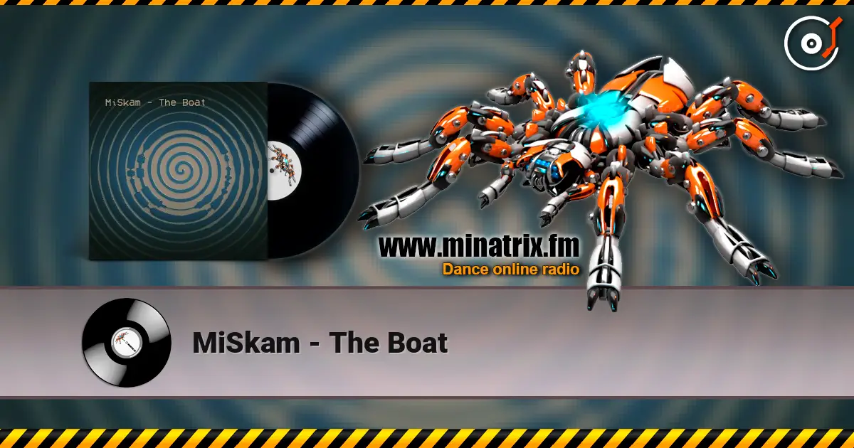 MiSkam - The Boat escuchar online en alta calidad | Minatrix.FM