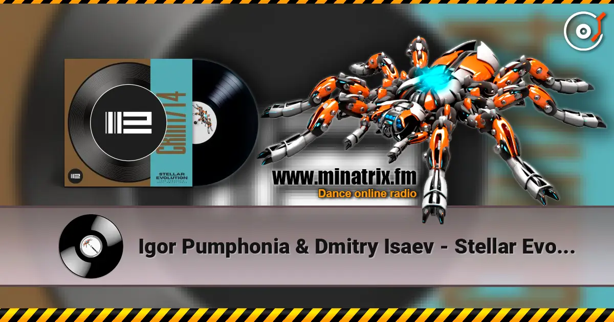 Igor Pumphonia & Dmitry Isaev - Stellar Evolution escuchar online en alta calidad | Minatrix.FM