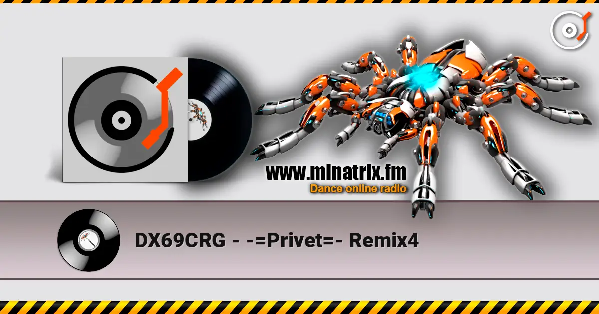 DX69CRG - -=Privet=- Remix4 escuchar online en alta calidad | Minatrix.FM