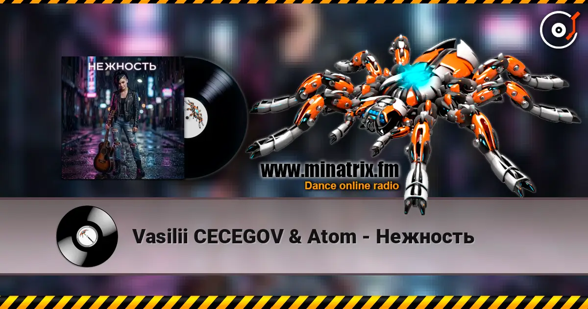 Vasilii CECEGOV & Atom - Нежность escuchar online en alta calidad | Minatrix.FM