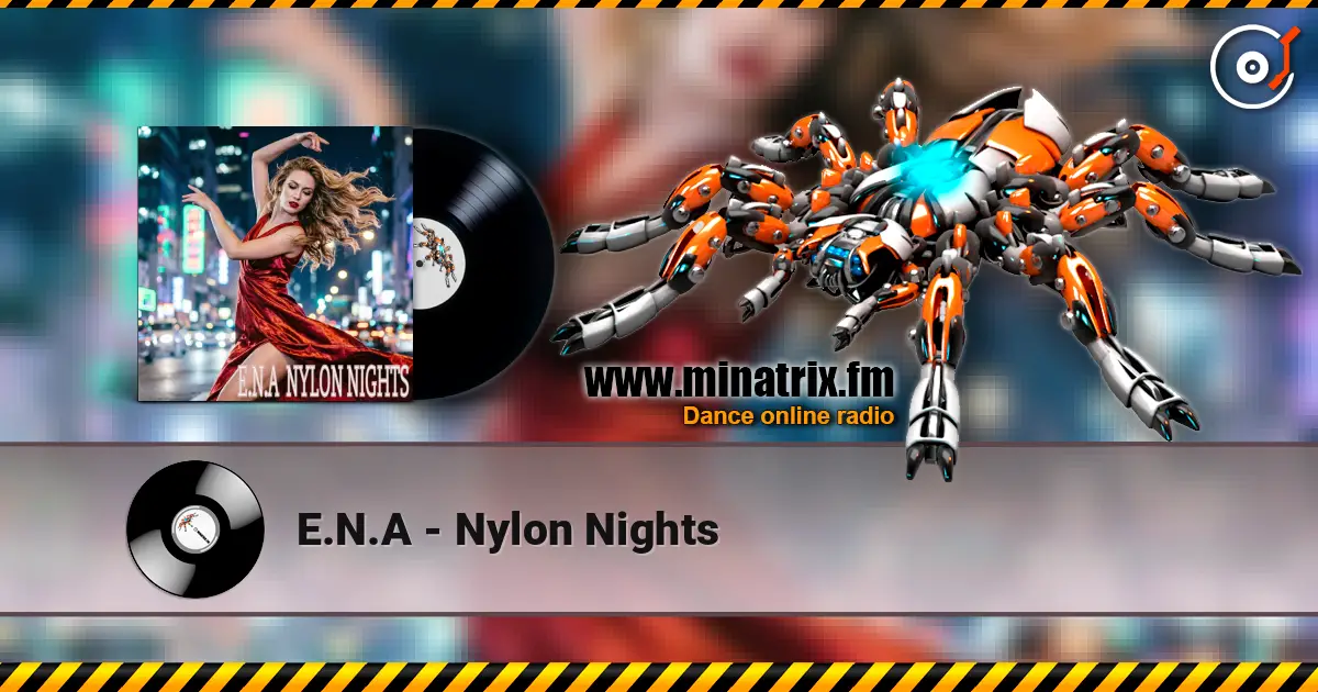 E.N.A - Nylon Nights escuchar online en alta calidad | Minatrix.FM
