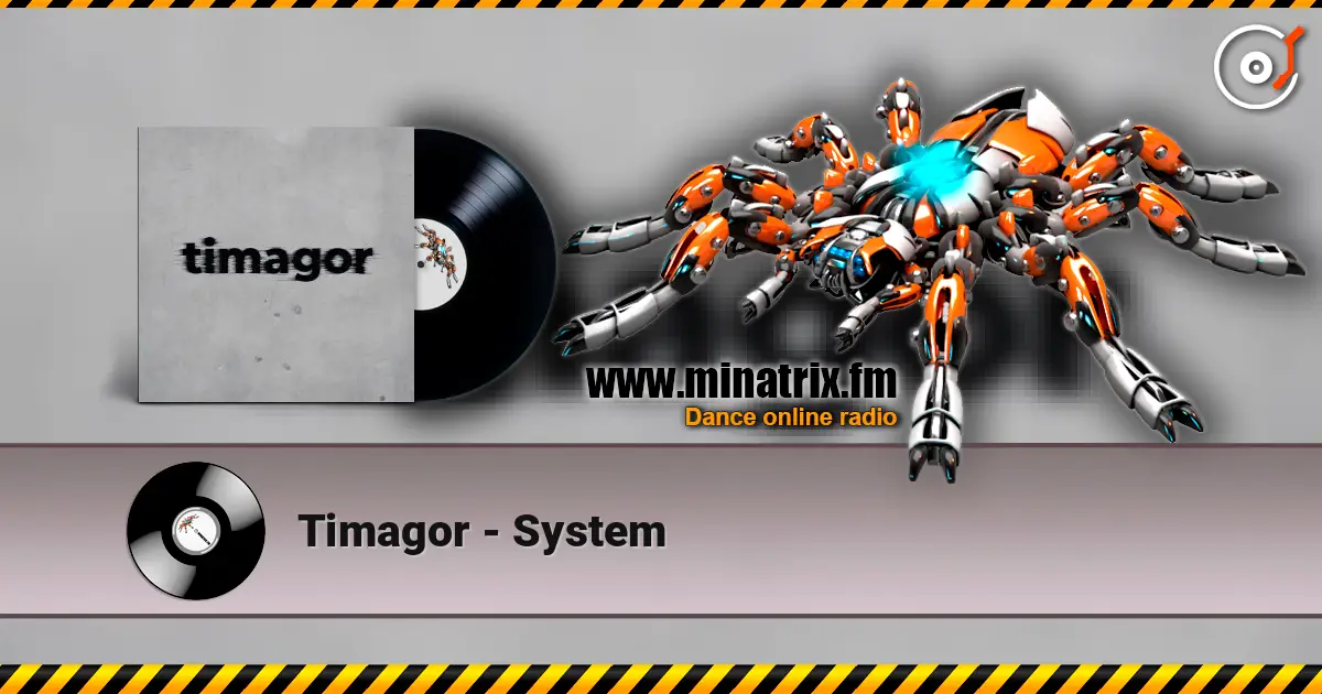 Timagor - System escuchar online en alta calidad | Minatrix.FM