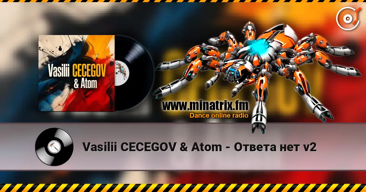 Vasilii CECEGOV & Atom - Ответа нет v2 escuchar online en alta calidad | Minatrix.FM