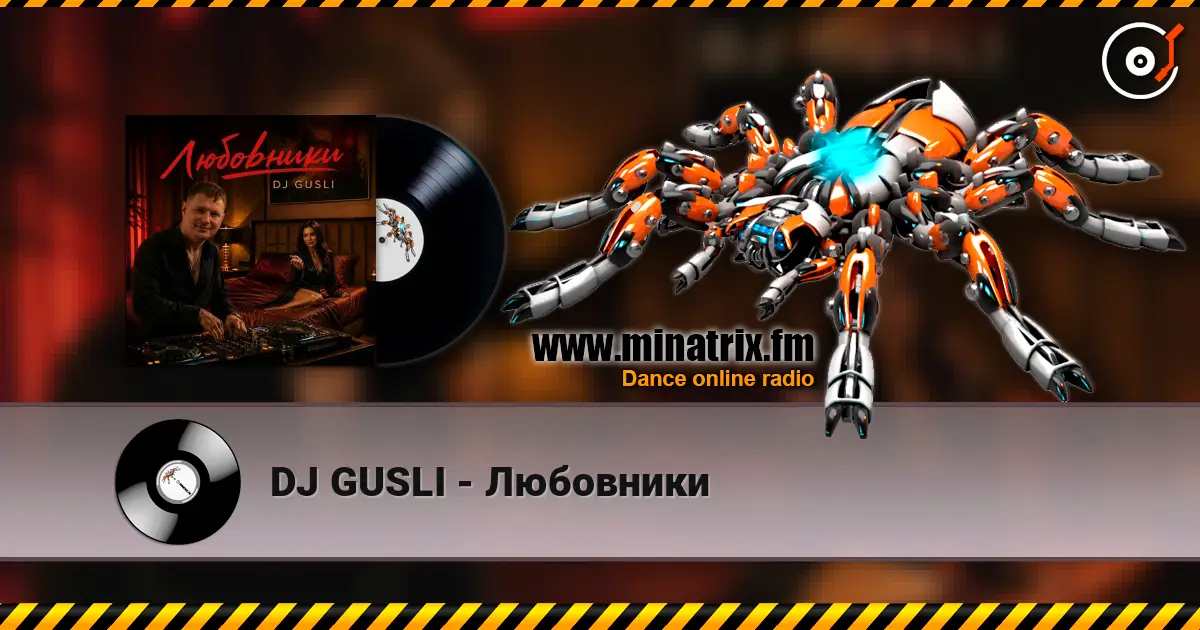 DJ GUSLI - Любовники escuchar online en alta calidad | Minatrix.FM