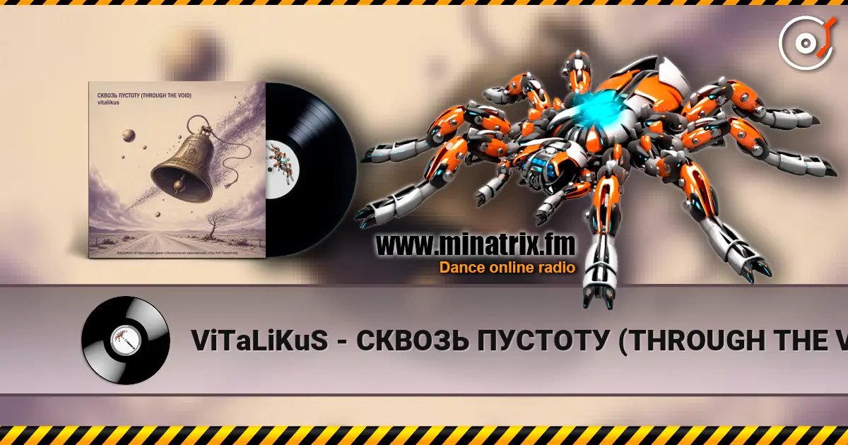 ViTaLiKuS - СКВОЗЬ ПУСТОТУ (THROUGH THE VOID) escuchar online en alta calidad | Minatrix.FM