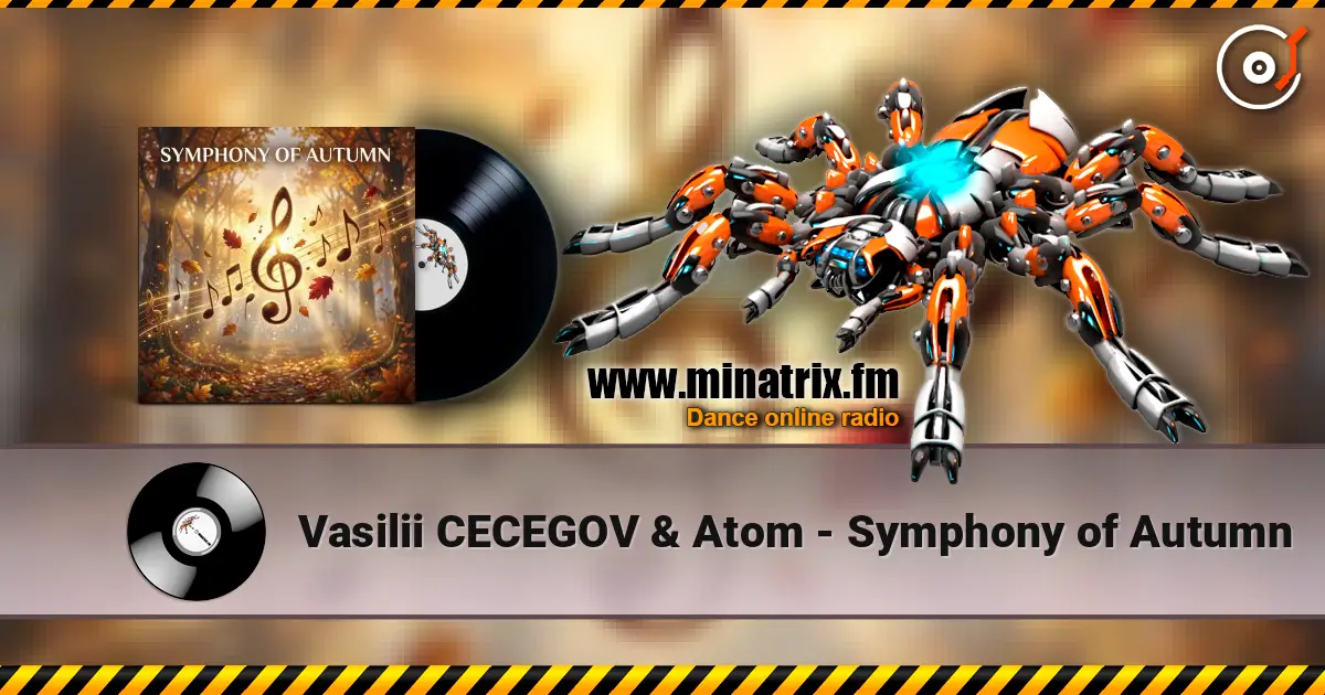 Vasilii CECEGOV & Atom - Symphony of Autumn escuchar online en alta calidad | Minatrix.FM