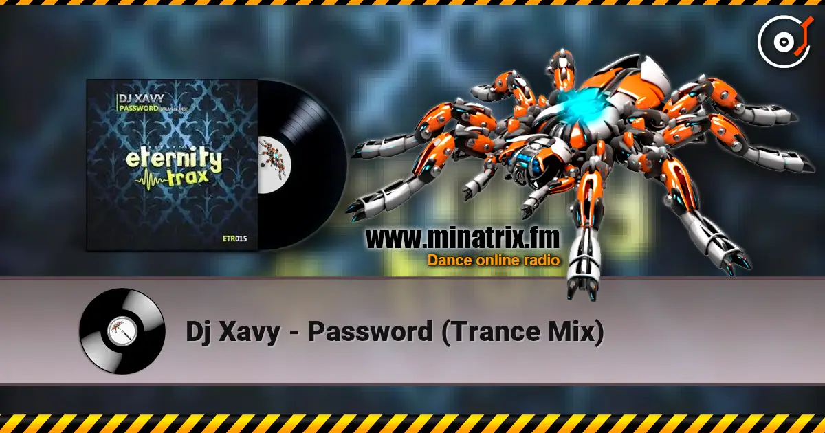 Dj Xavy - Password (Trance Mix) escuchar online en alta calidad | Minatrix.FM