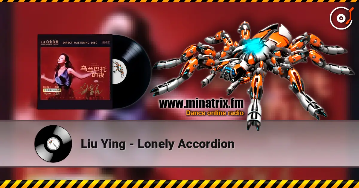 Liu Ying - Lonely Accordion escuchar online en alta calidad | Minatrix.FM