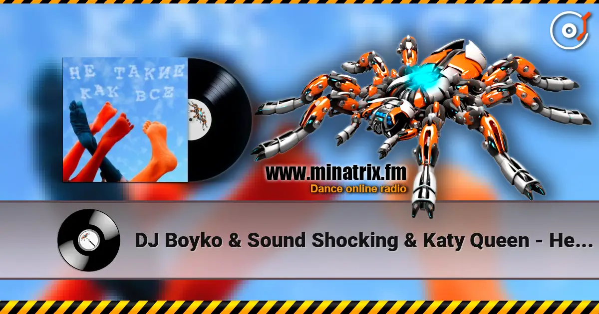 DJ Boyko & Sound Shocking & Katy Queen - Не Такие Как Все (feat. Sound Shocking, Victor Golovanov) (Radio Mix) escuchar online en alta calidad | Minatrix.FM