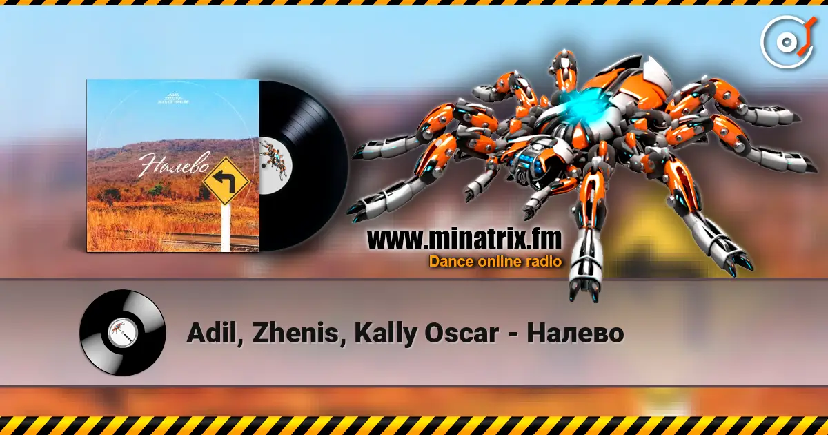 Adil, Zhenis, Kally Oscar - Налево escuchar online en alta calidad | Minatrix.FM