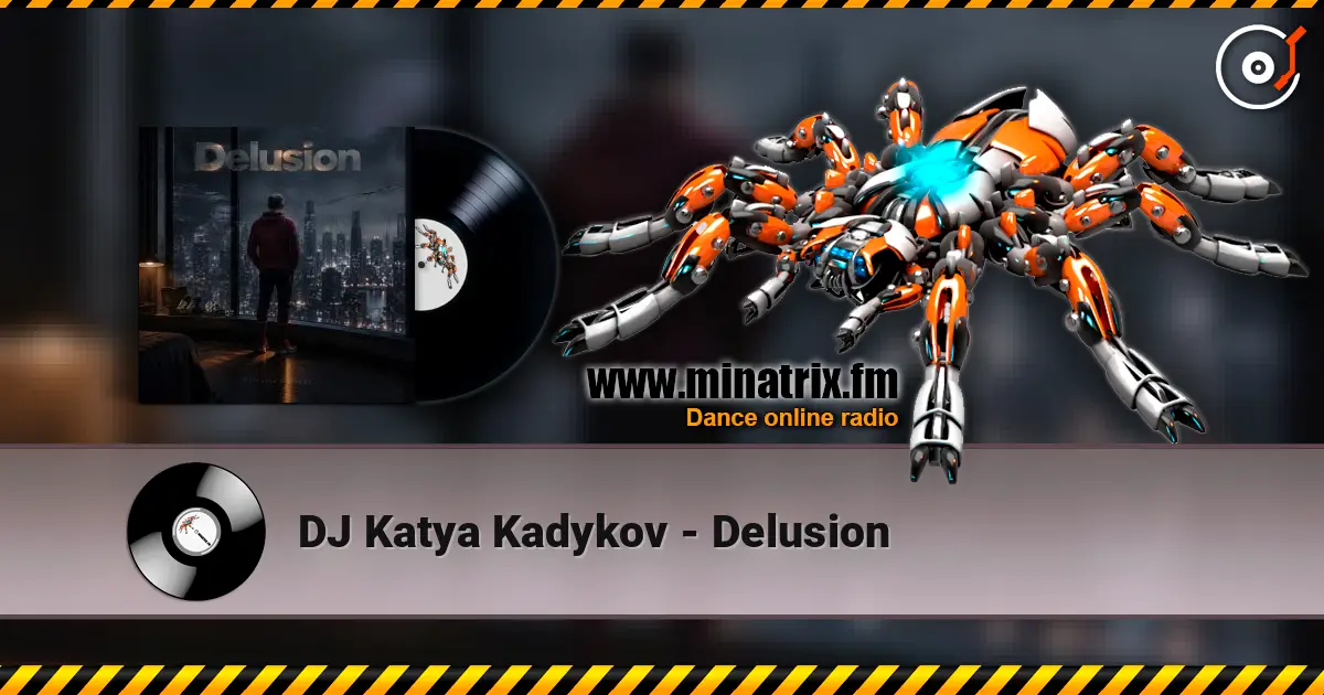 DJ Katya Kadykov - Delusion escuchar online en alta calidad | Minatrix.FM