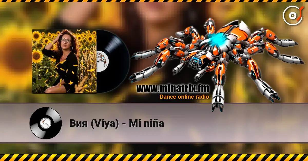 Вия (Viya) - Mi niña escuchar online en alta calidad | Minatrix.FM