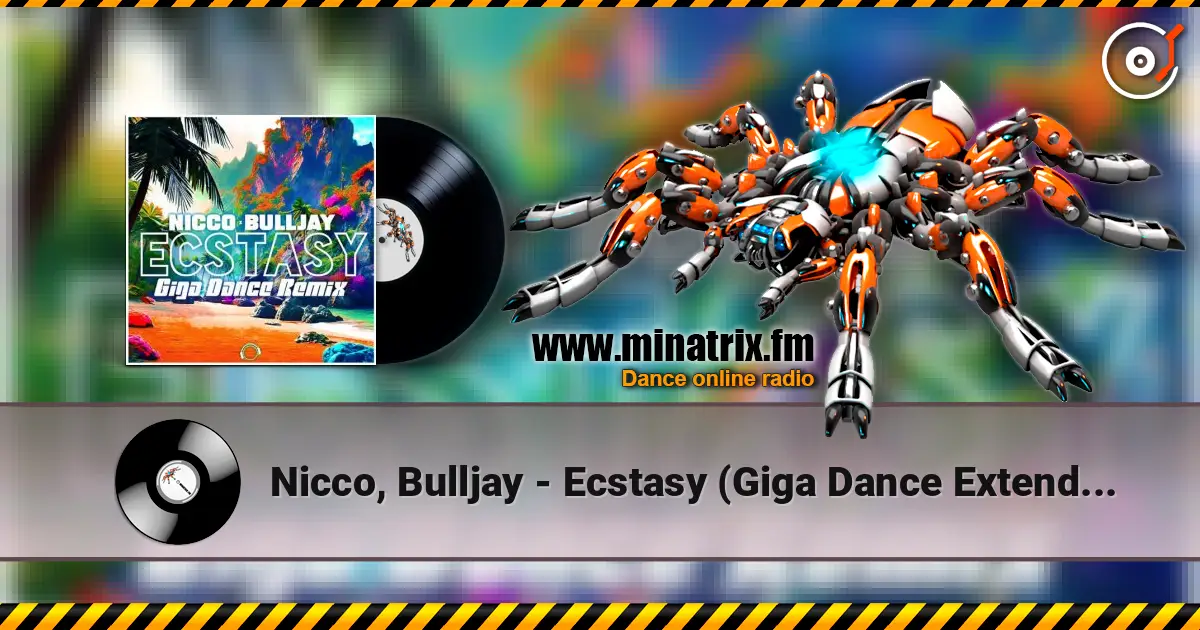 Nicco, Bulljay - Ecstasy (Giga Dance Extended Remix) escuchar online en alta calidad | Minatrix.FM