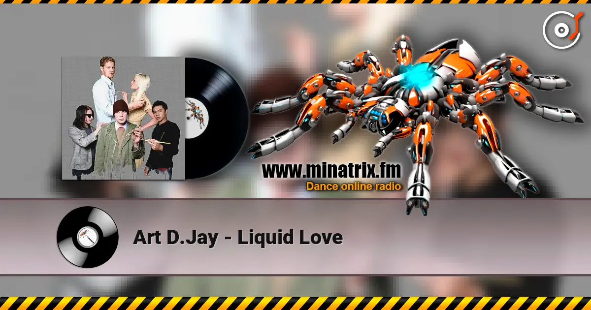 Art D.Jay - Liquid Love слухати онлайн у високій якості | Minatrix.FM