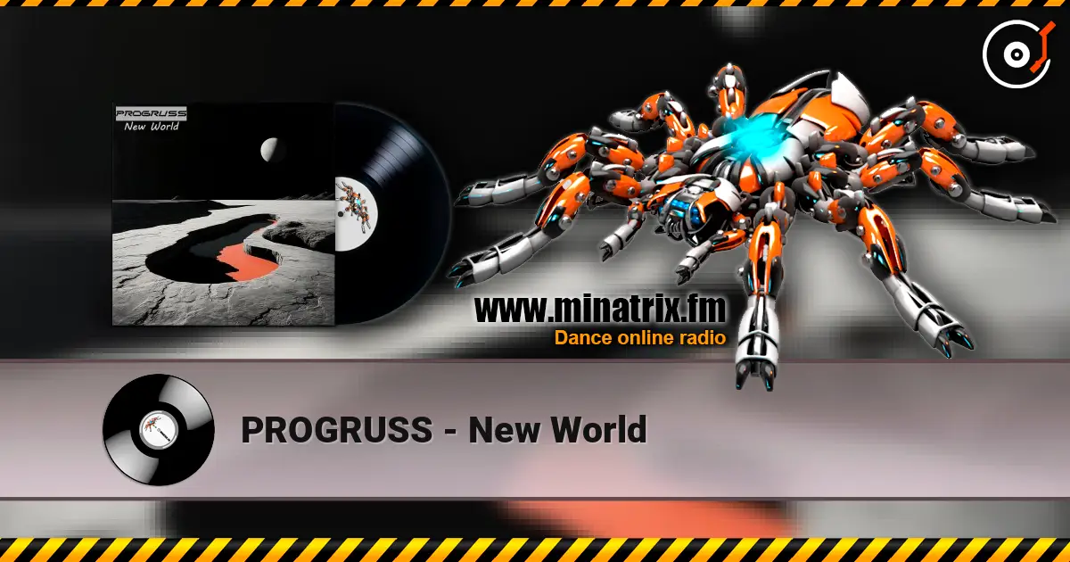 PROGRUSS - New World escuchar online en alta calidad | Minatrix.FM