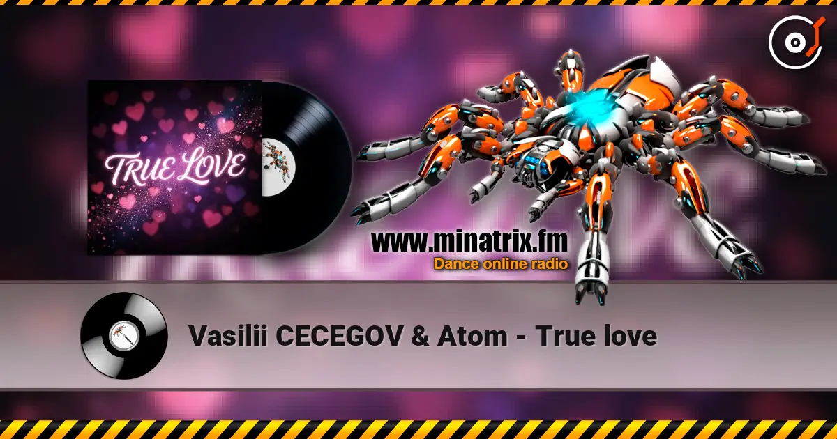 Vasilii CECEGOV & Atom - True love escuchar online en alta calidad | Minatrix.FM