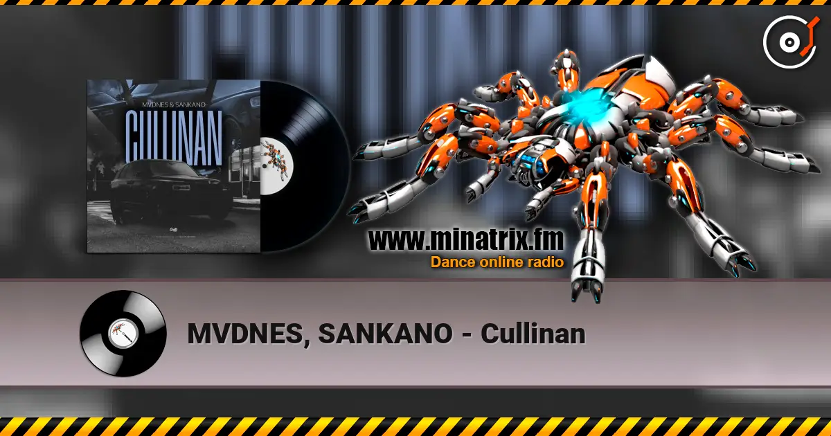 MVDNES, SANKANO - Cullinan escuchar online en alta calidad | Minatrix.FM