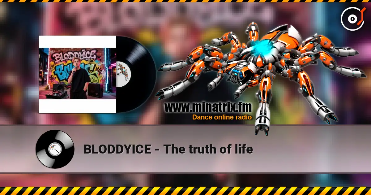 BLODDYICE - The truth of life escuchar online en alta calidad | Minatrix.FM