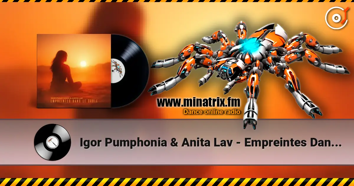 Igor Pumphonia & Anita Lav - Empreintes Dans Le Sable escuchar online en alta calidad | Minatrix.FM