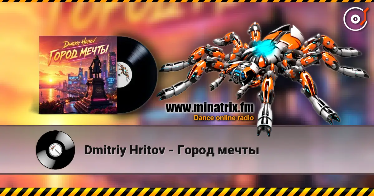 Dmitriy Hritov - Город мечты escuchar online en alta calidad | Minatrix.FM
