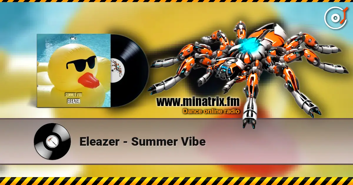 Eleazer - Summer Vibe escuchar online en alta calidad | Minatrix.FM