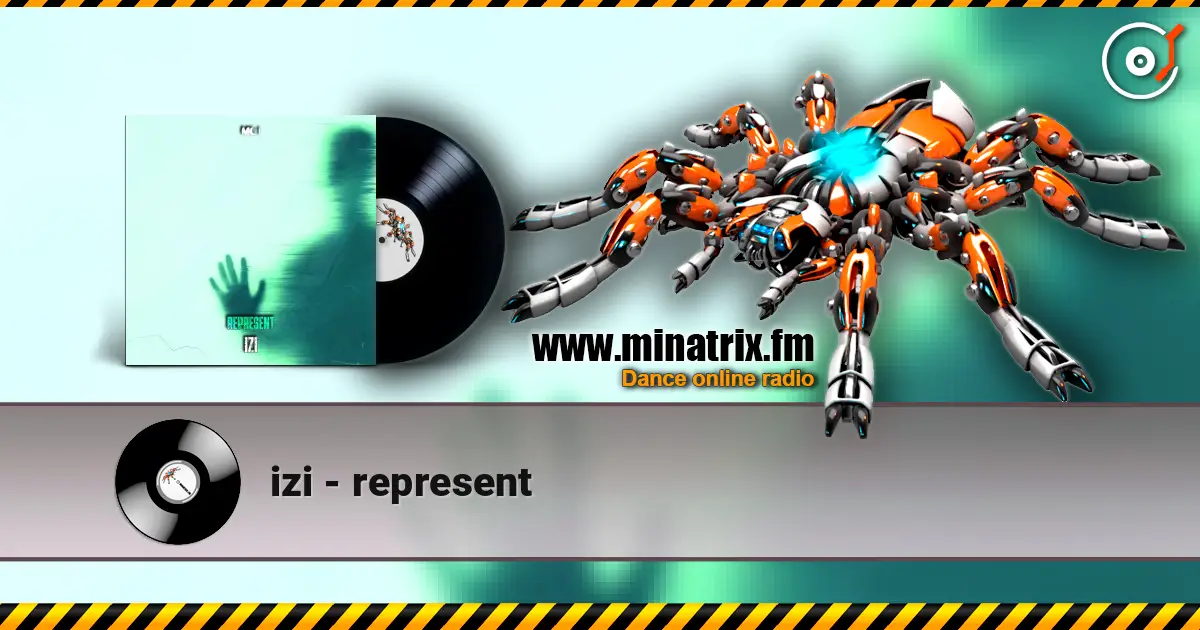 izi - represent escuchar online en alta calidad | Minatrix.FM