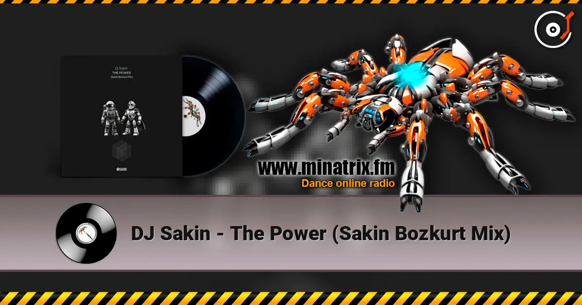 DJ Sakin - The Power (Sakin Bozkurt Mix) escuchar online en alta calidad | Minatrix.FM